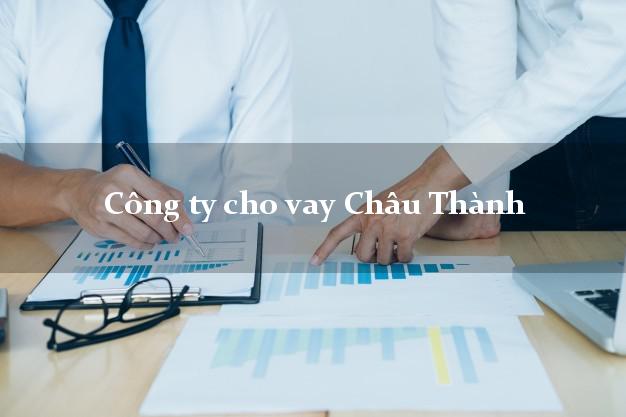 Công ty cho vay Châu Thành Tiền Giang