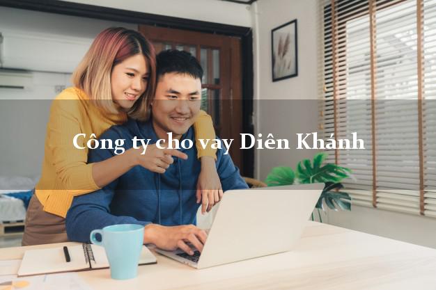 Công ty cho vay Diên Khánh Khánh Hòa