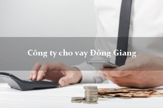 Công ty cho vay Đông Giang Quảng Nam