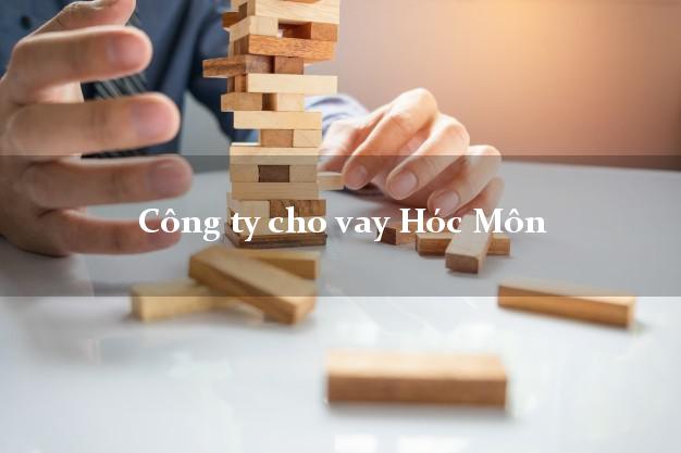 Công ty cho vay Hóc Môn Hồ Chí Minh