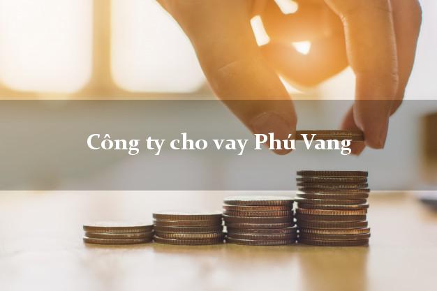 Công ty cho vay Phú Vang Thừa Thiên Huế