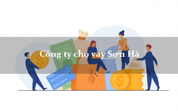 Công ty cho vay Sơn Hà Quảng Ngãi