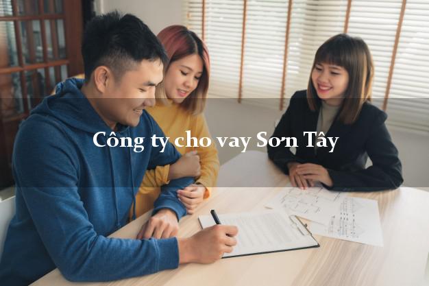 Công ty cho vay Sơn Tây Quảng Ngãi