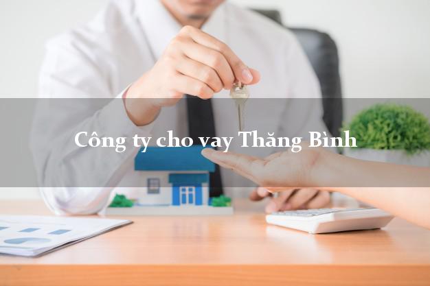 Công ty cho vay Thăng Bình Quảng Nam