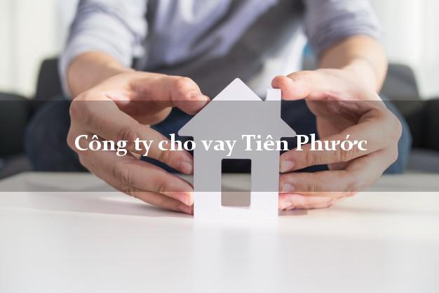 Công ty cho vay Tiên Phước Quảng Nam