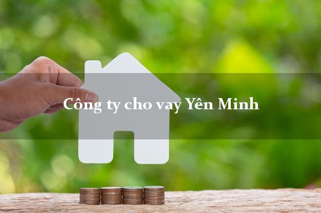 Công ty cho vay Yên Minh Hà Giang